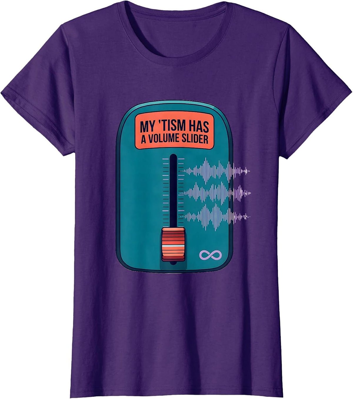 Women's My 'Tism Has A Volume Slider Funny Autistic Meme T-Shirt - Purple