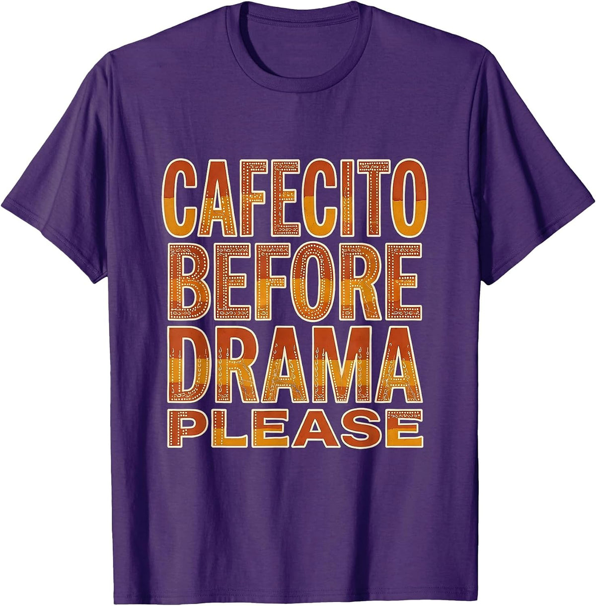 Cafecito Before Drama Please Mexican Culture Design T-Shirt - Purple