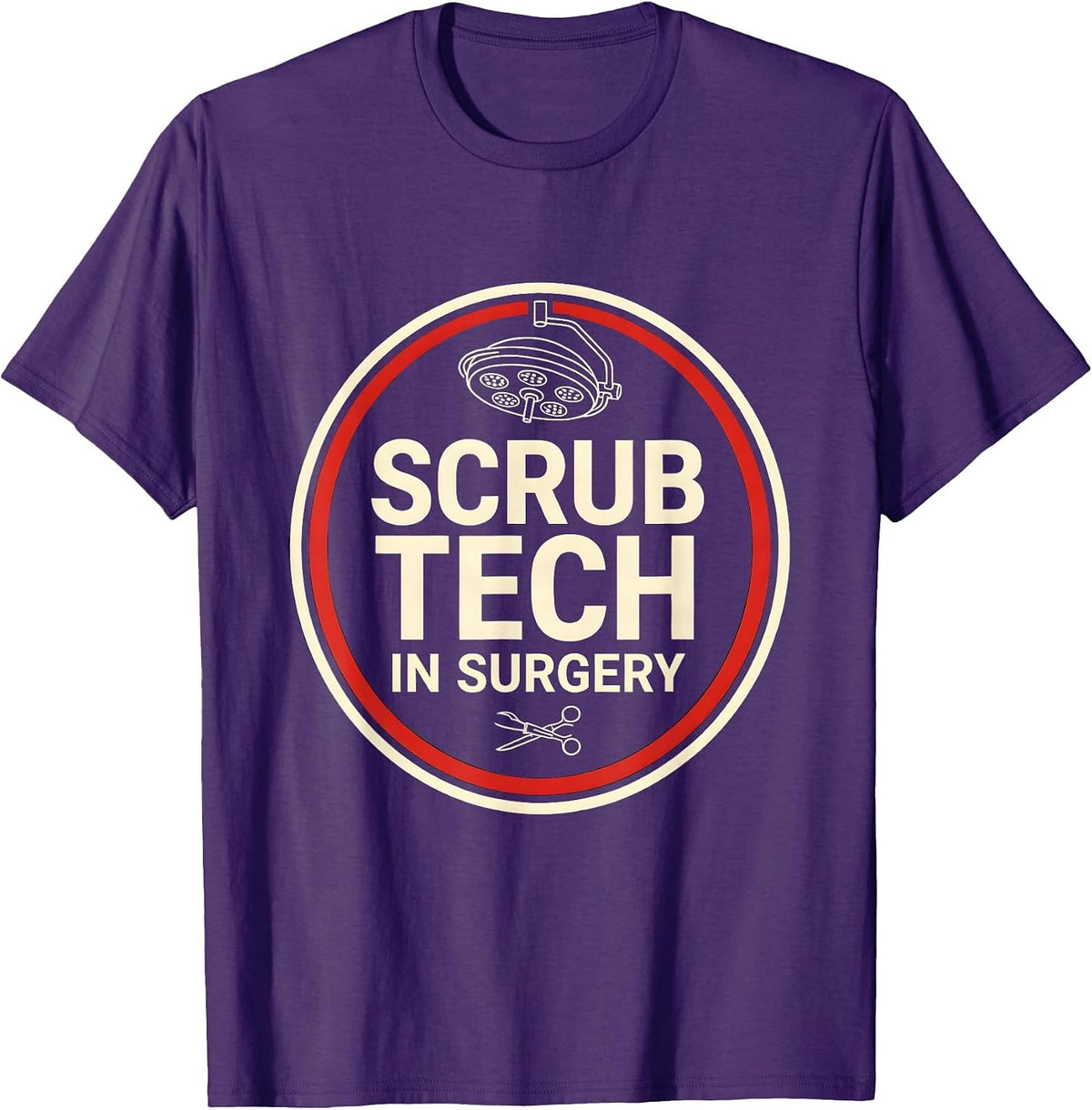 Men's Scrub Tech In Surgery Funny Surgical Tech Occupation Humor T-Shirt - Purple