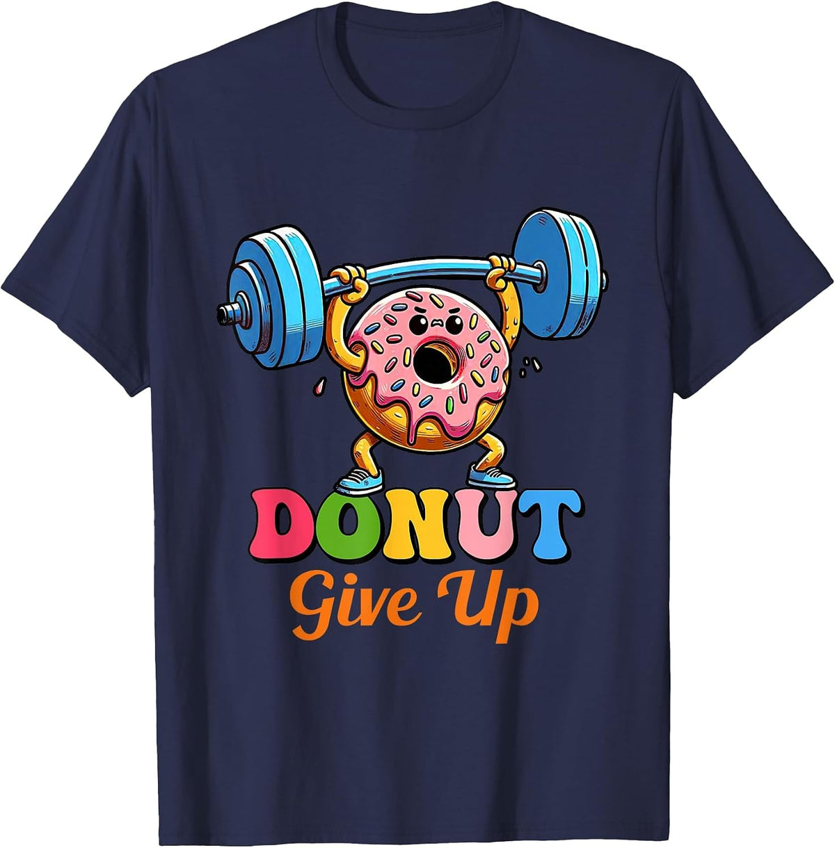 Funny Motivational Saying Donut Give Up for Gym Lifting Men T-Shirt - Navy Blue