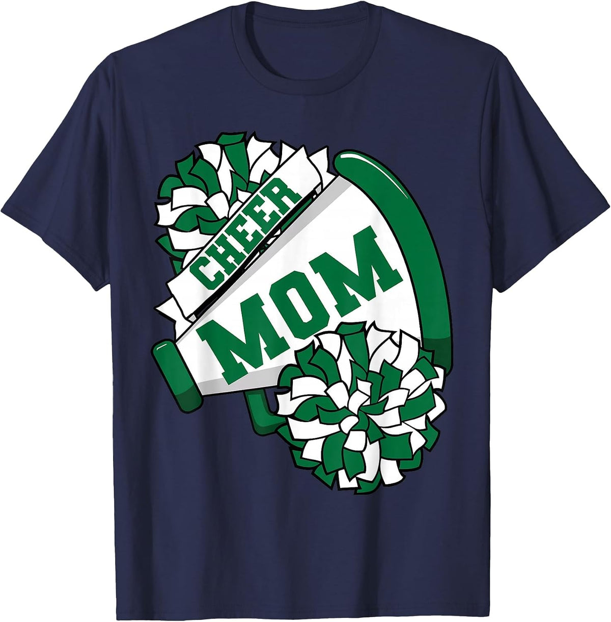Cheer Mom for Proud Mama of Your Favorite Cheerleader Green T-Shirt - Navy Blue