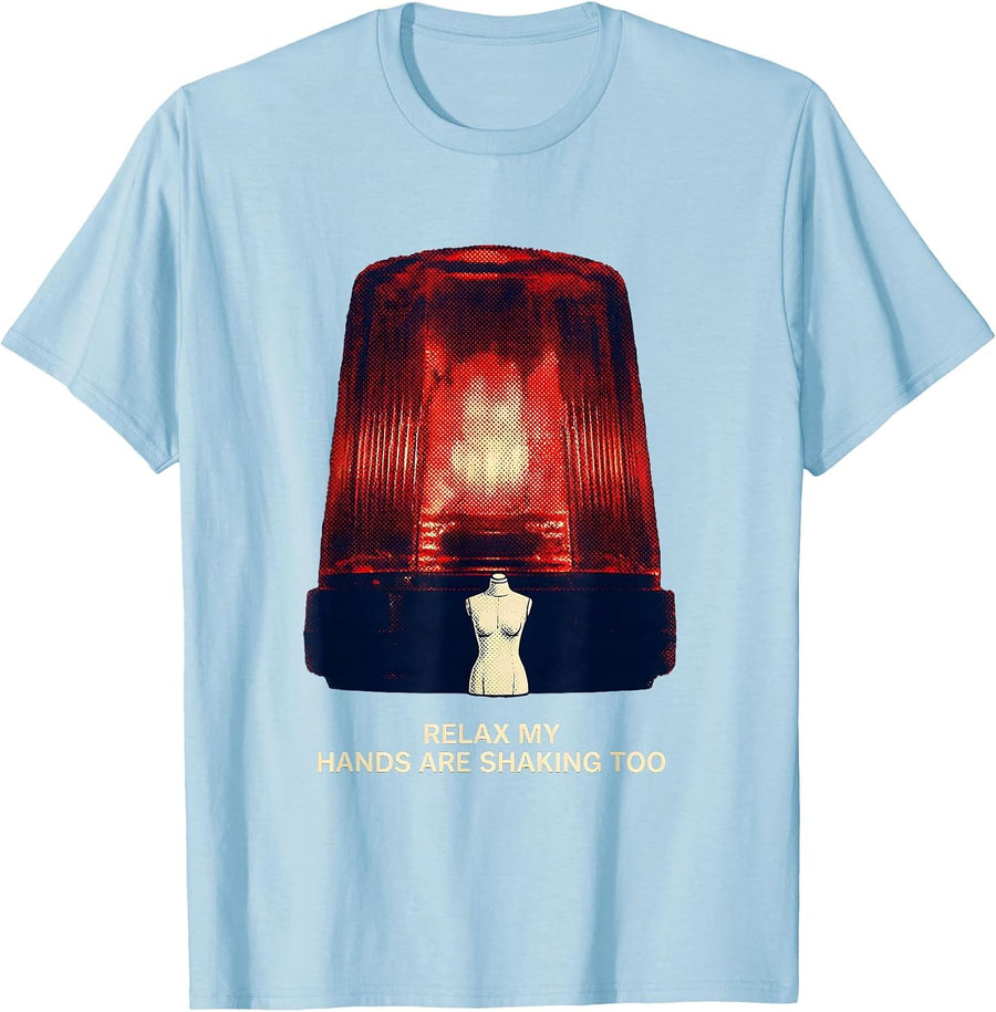 Men's Relax My Hands Are Shaking Too Funny EMT Paramedic Gag Gift T-Shirt - Baby Blue