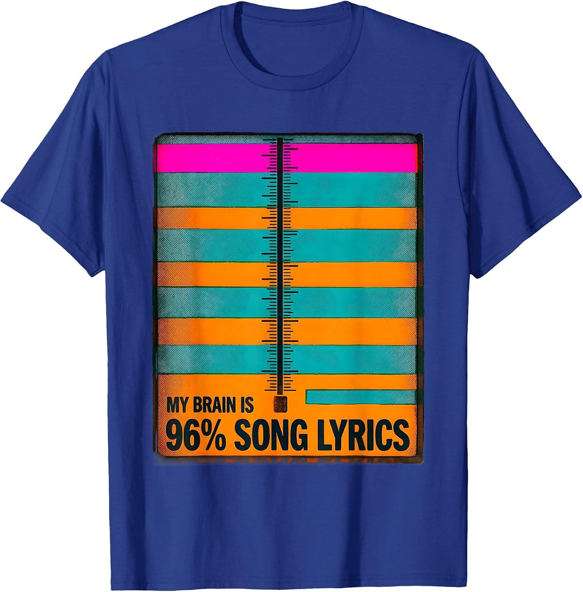Men's My Brain Is 96% Song Lyrics Funny Music Lover Singer Gift T-Shirt - Royal Blue