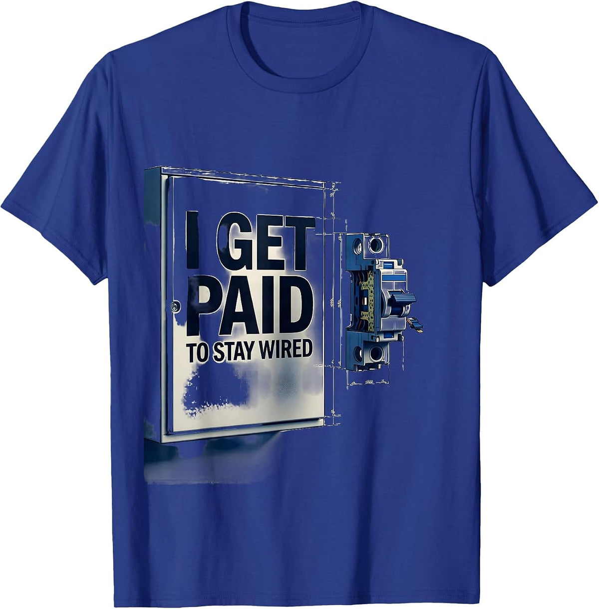 Men's I Get Paid To Stay Wired Funny Electrician Lineman Gift T-Shirt - Royal Blue