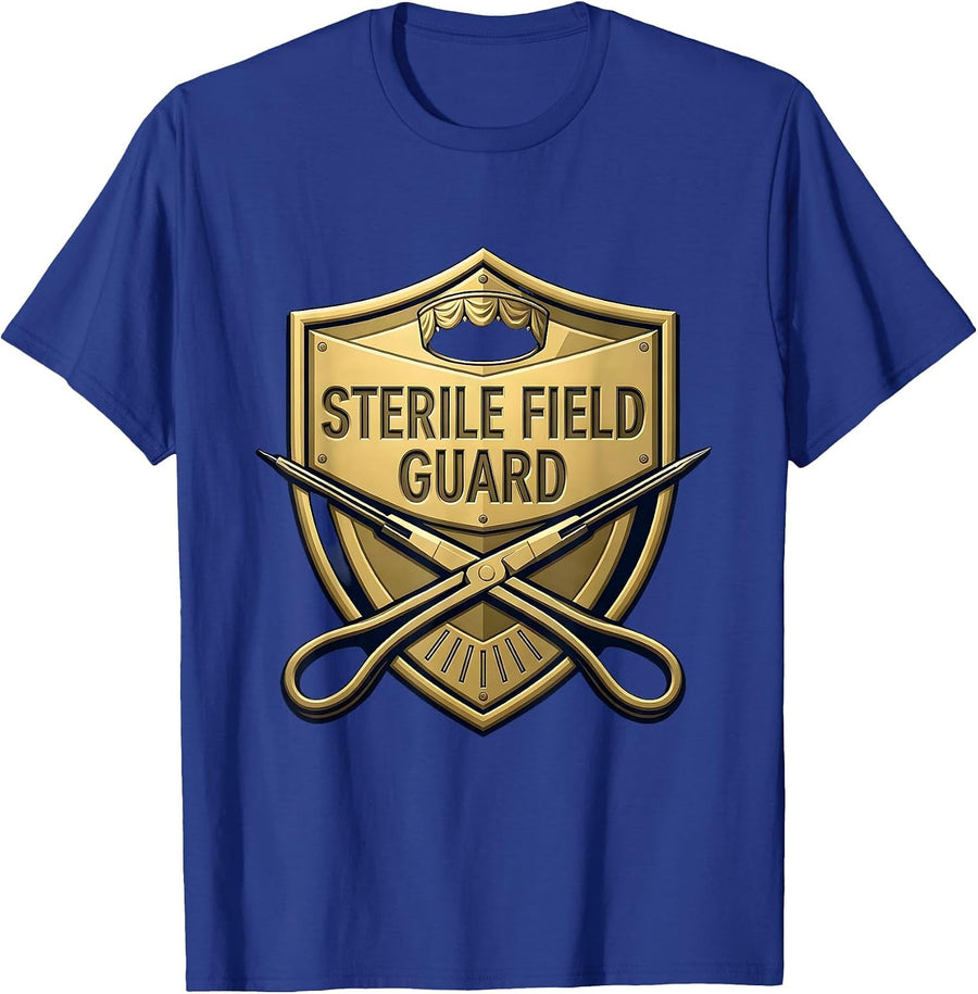 Sterile Field Guard Funny Surgical Tech Scrub T-Shirt - Royal Blue