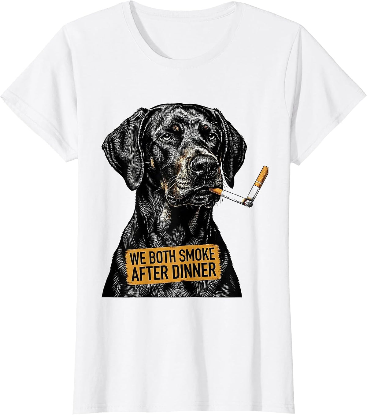 We Both Smoke After Dinner Funny Weimaraner Dog Meme Humor T-Shirt - White