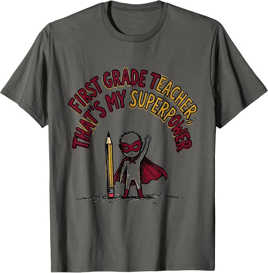 First Grade Teacher That's My Superpower Funny T-Shirt - Asphalt Grey