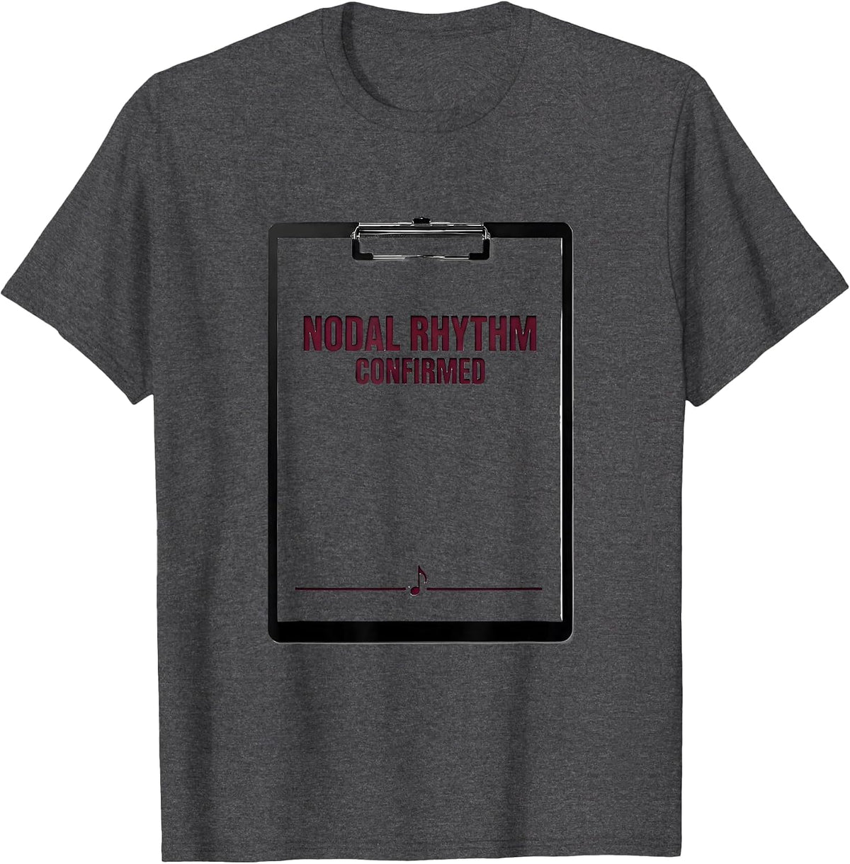 Nodal Rhythm Confirmed Minimalist Cardiology Healthcare T-Shirt - Dark Heather Grey