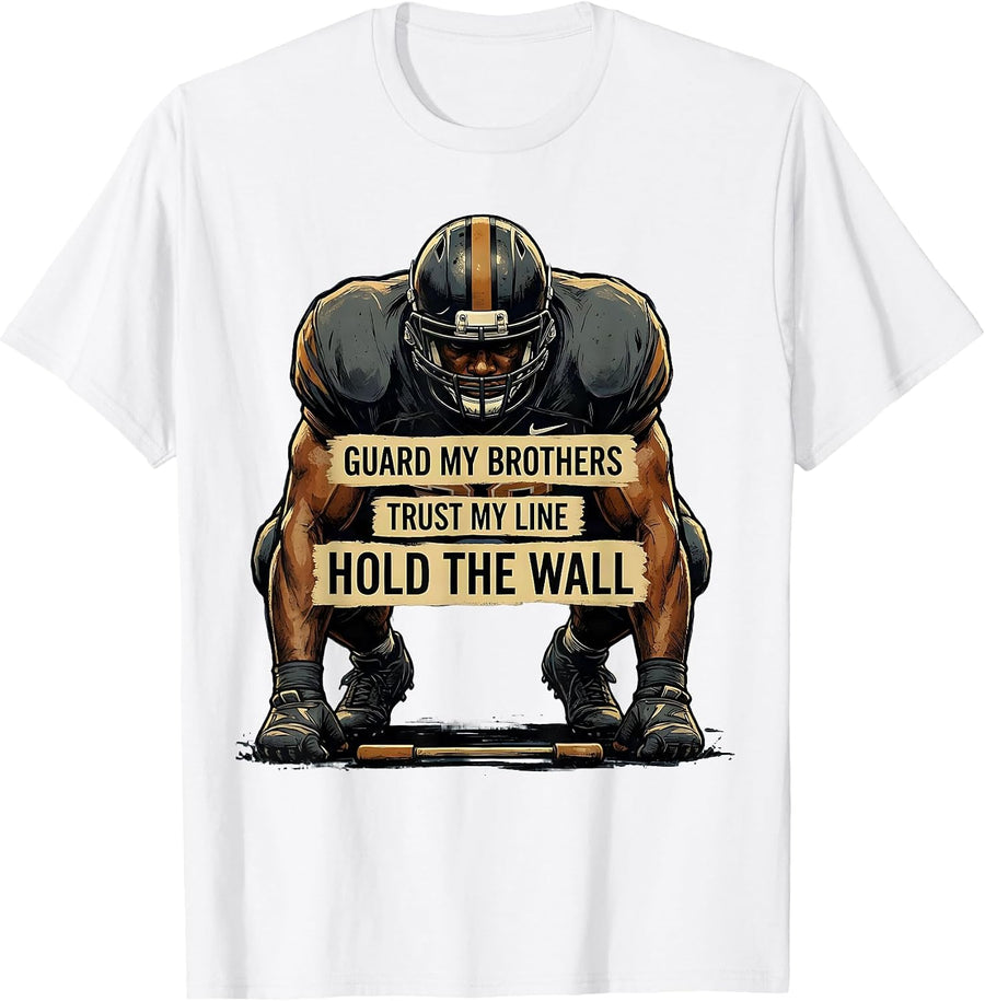 Men's Guard My Brothers Trust My Line Hold The Wall Lineman T-Shirt - White