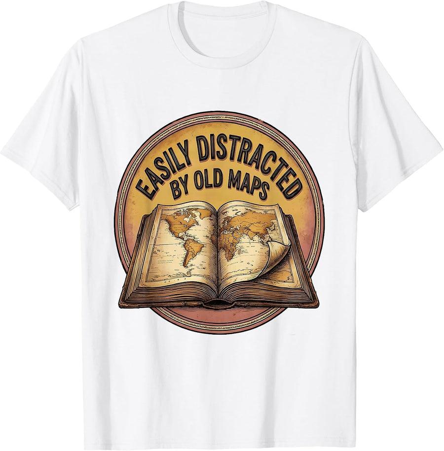 Men's Easily Distracted By Old Maps Funny History Teacher T-Shirt - White