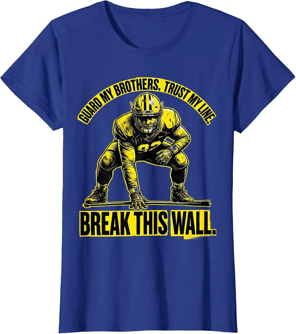 Women's Guard My Brothers Trust My Line Break This Wall Lineman T-Shirt - Royal Blue