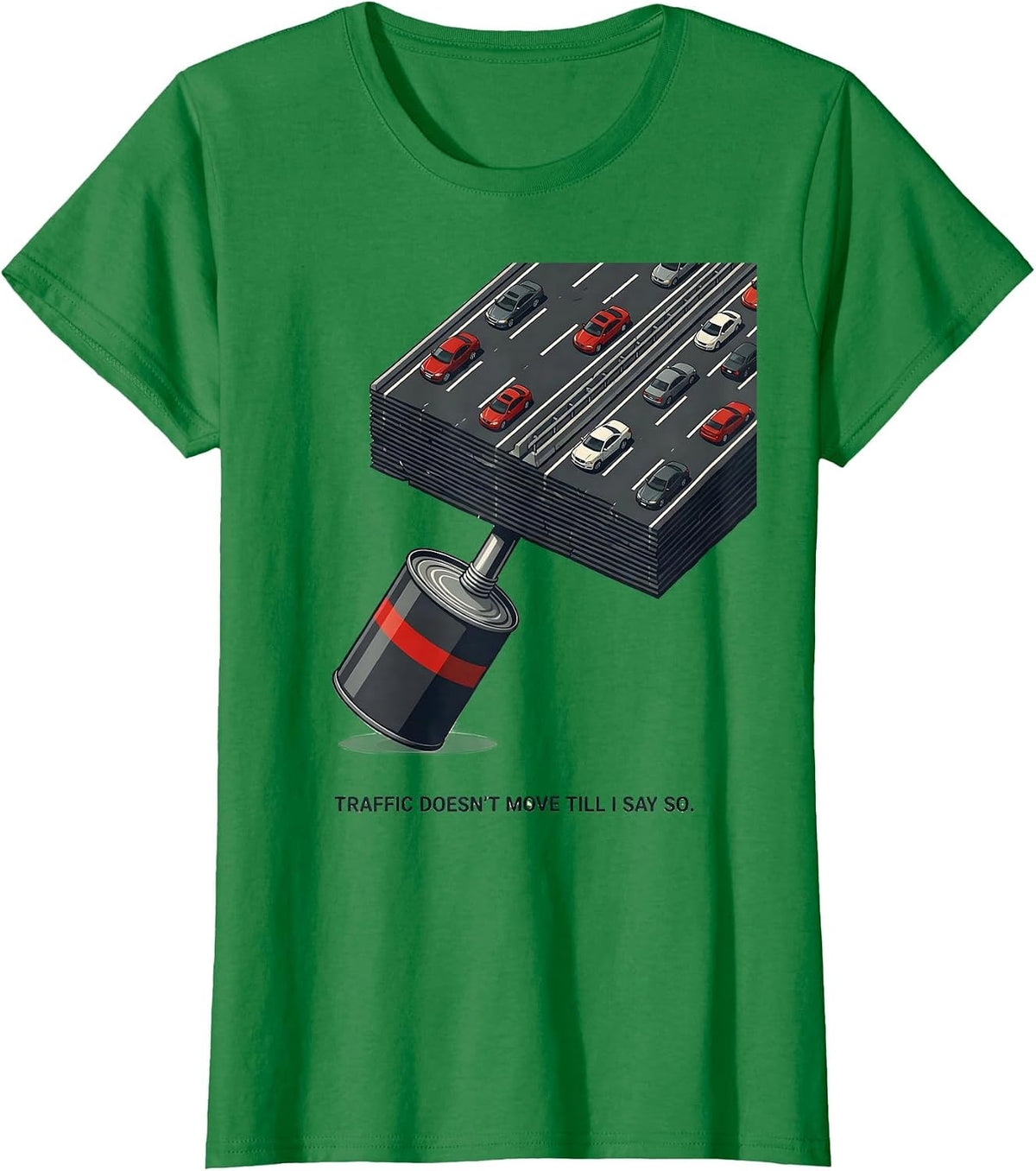 Traffic Doesn't Move Till I Say So Patriotic Oilfield Worker T-Shirt - Kelly Green