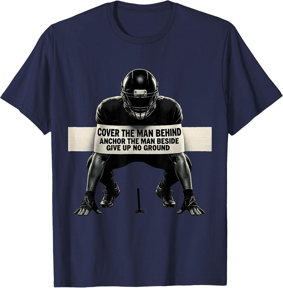 Cover The Man Behind Anchor The Man Beside Football Lineman T-Shirt - Navy Blue