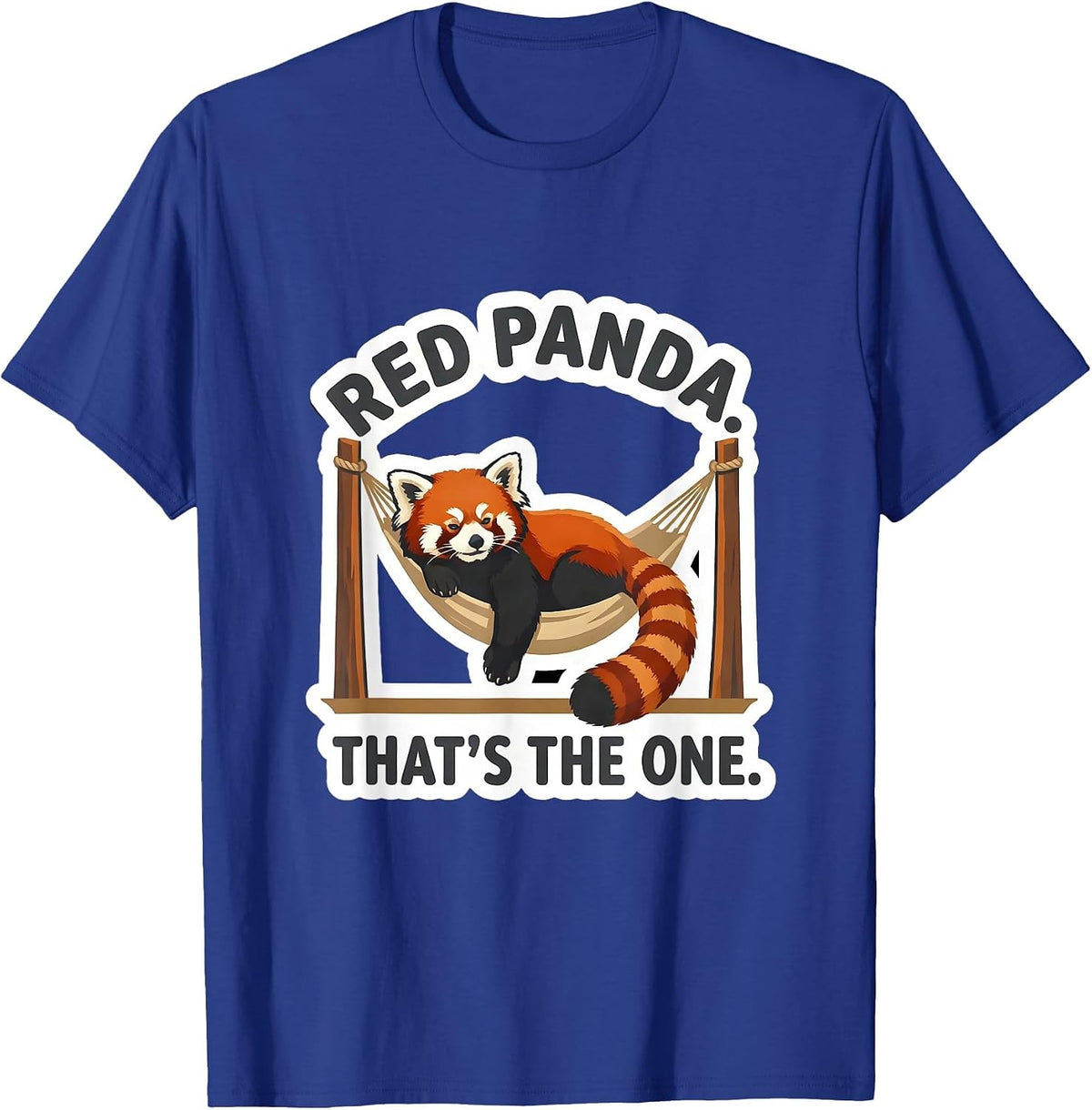 Men's Red Panda That's The One Funny Animal Lover Novelty Sticker T-Shirt - Royal Blue