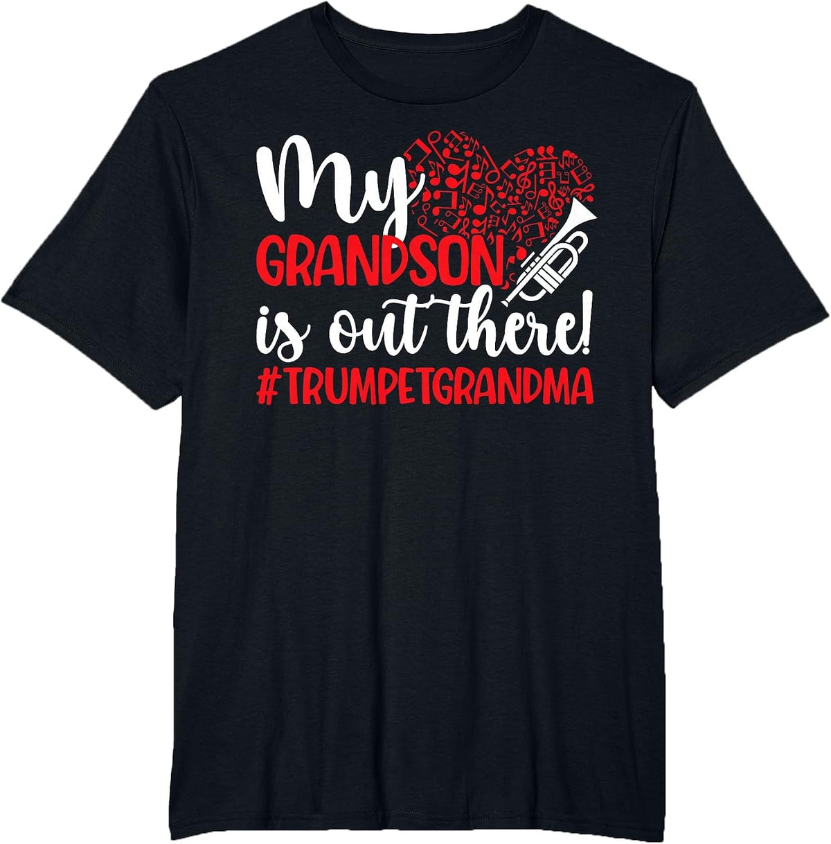 My Grandson Trumpet Grandma of A Trumpet Player Grandma T-Shirt - Black
