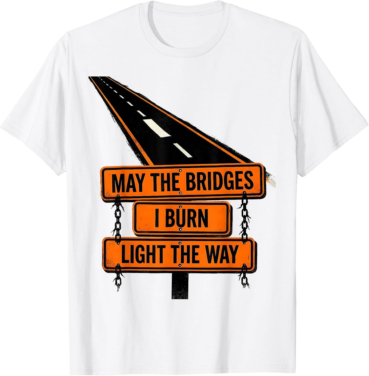 Men's May The Bridges I Burn Light The Way Gothic Skull Quote Dark T-Shirt - White