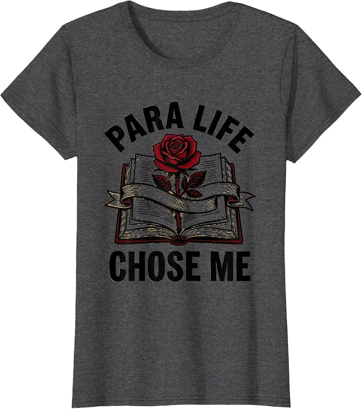 Women's Para Life Chose Me Paraprofessional Design T-Shirt - Dark Heather Grey
