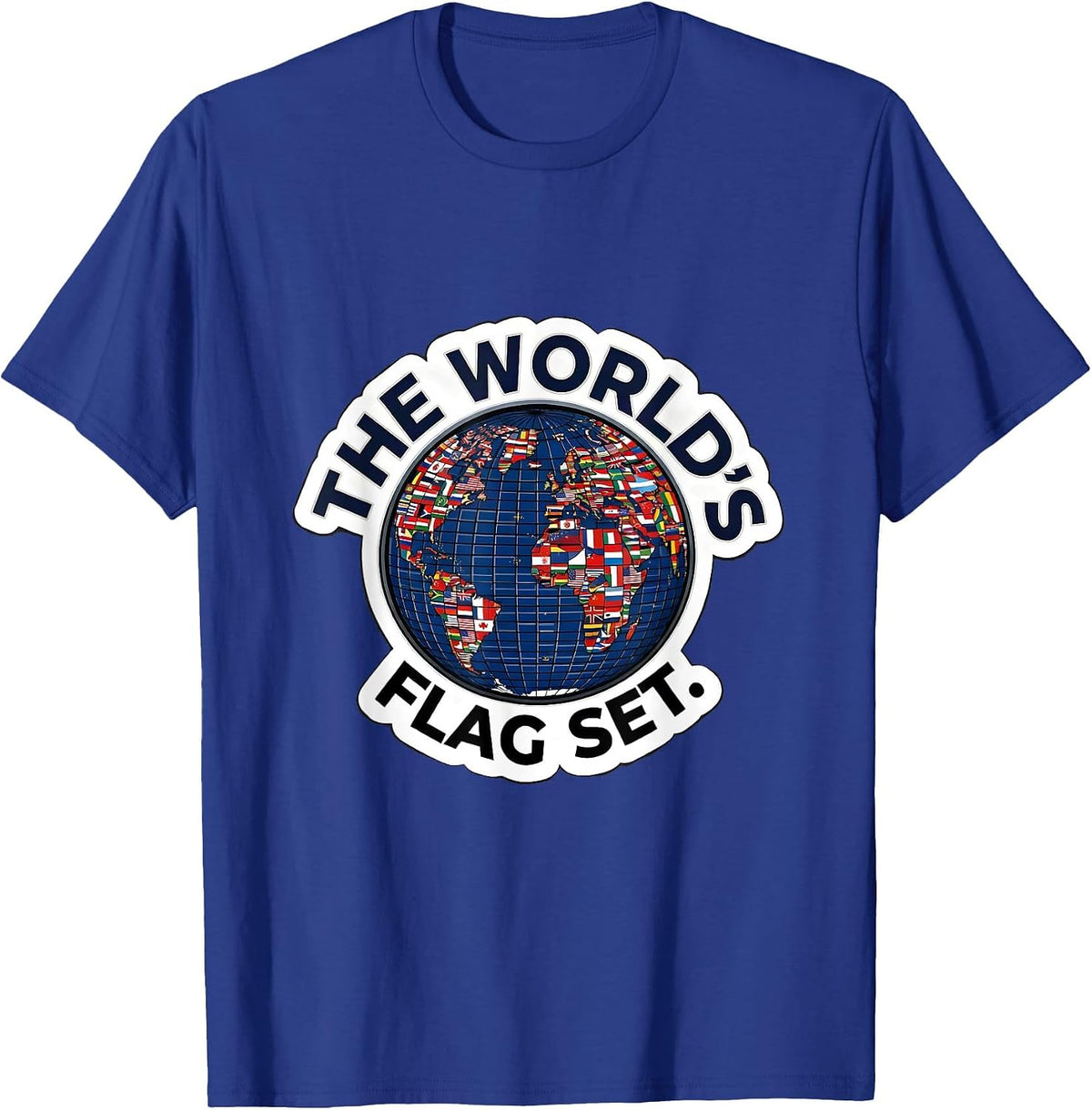 The World's Flag Set Geography Lover Travel Enthusiast T-Shirt - Royal Blue