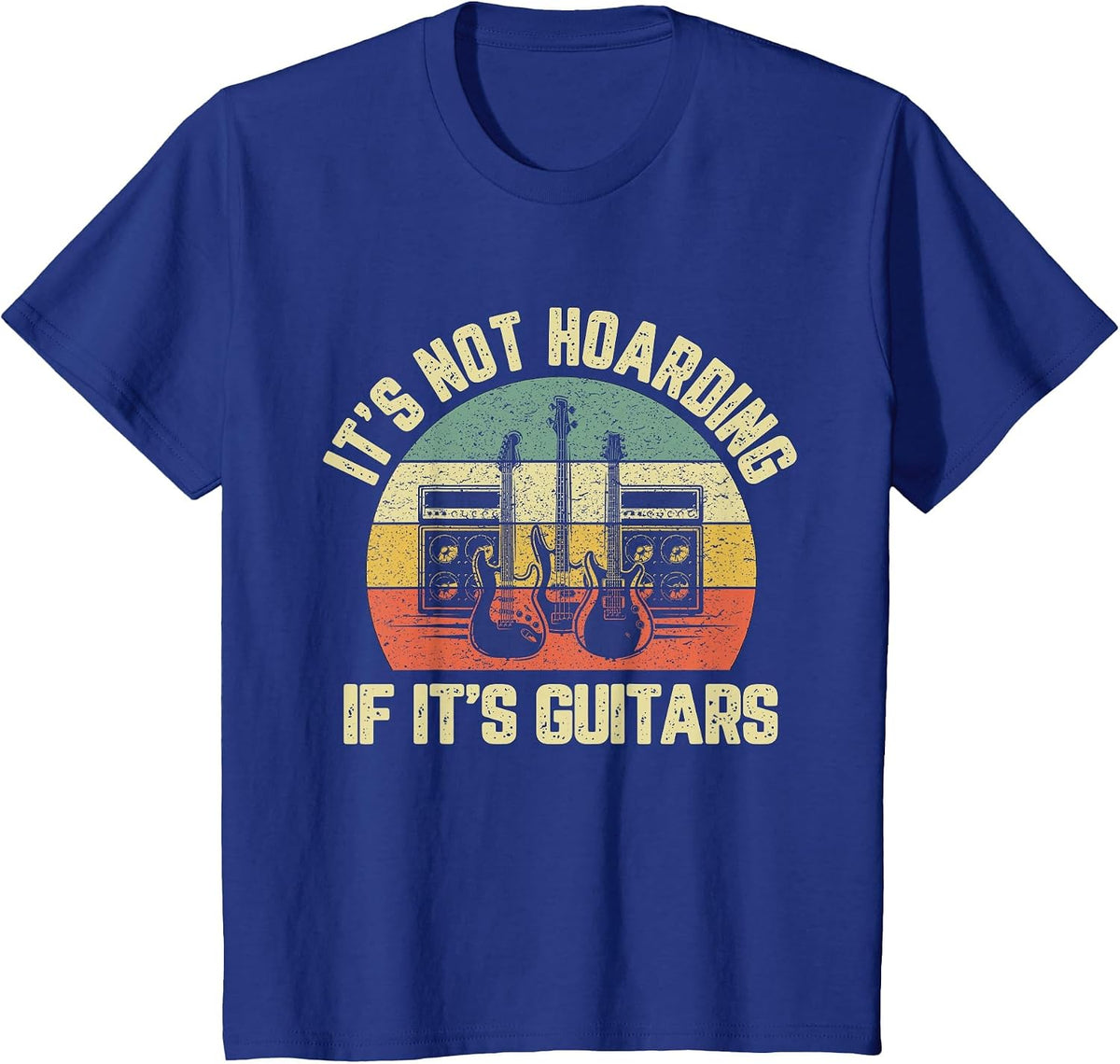 Mens It's Not Hoarding If Its Guitars Rock Music Bass Player T-Shirt - Royal Blue