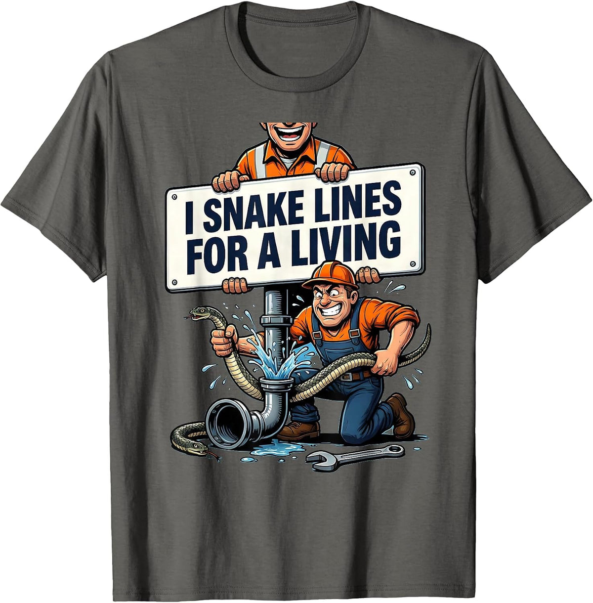 Men's I Snake Lines For A Living Funny Plumber Pipefitter T-Shirt - Asphalt Grey