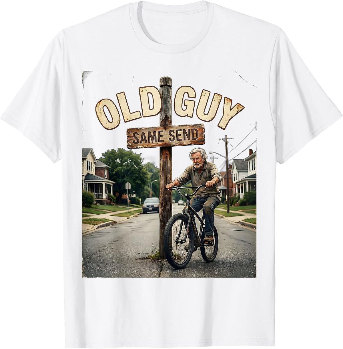 Old Guy Same Send Vintage BMX Kid Stunt Riding Humor T-Shirt - White