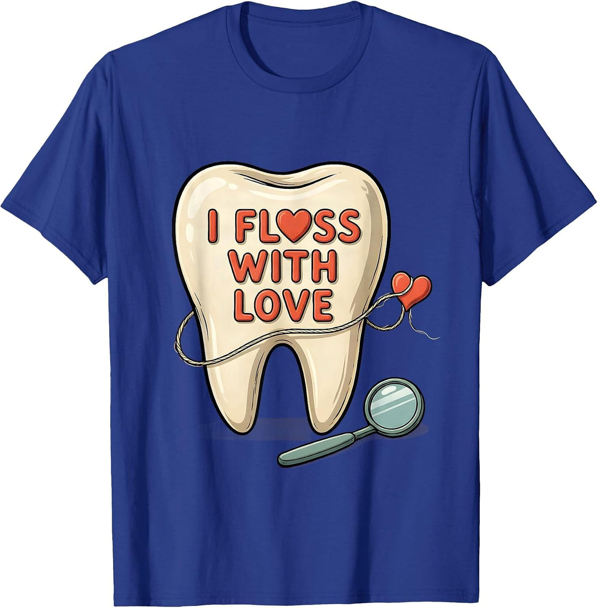I Floss With Love Cute Dental Professional Valentines Day T-Shirt - Royal Blue