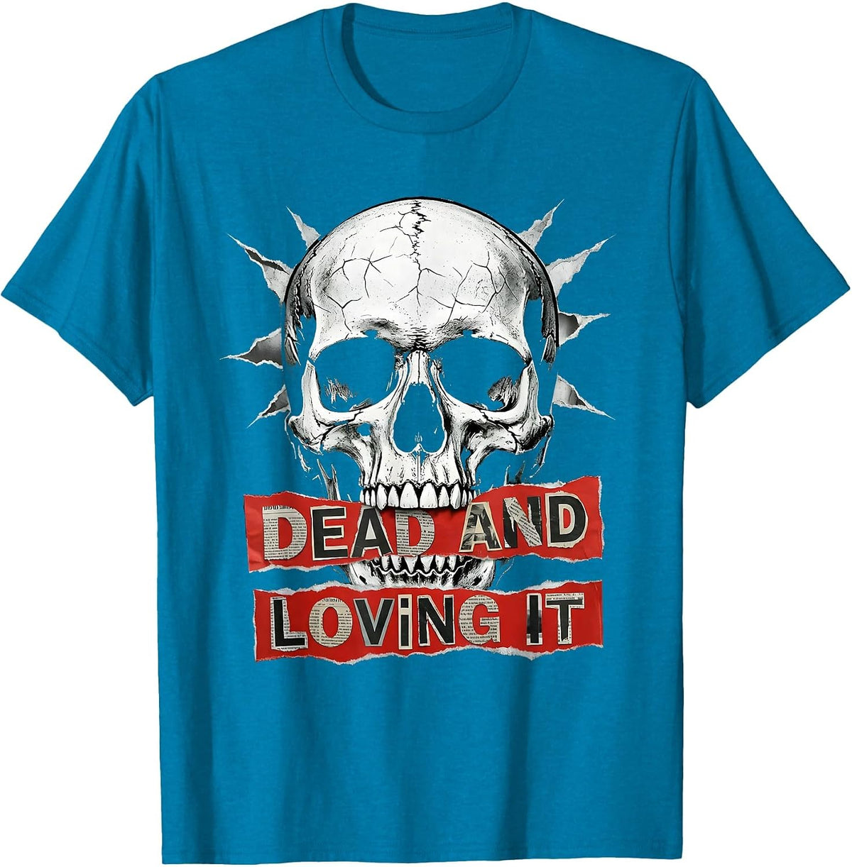 Dead and Loving It Skull Graphic Design T-Shirt - Sapphire Blue