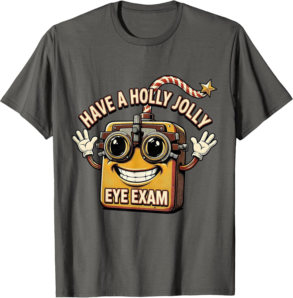 Have A Holly Jolly Eye Exam Retro Cartoon Optometrist T-Shirt - Asphalt Grey