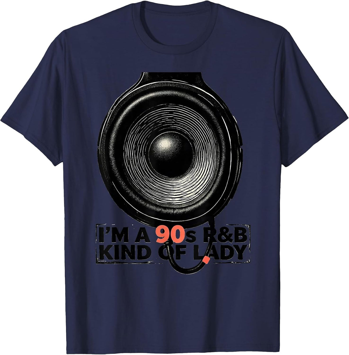 Men's I'm A 90s R&B Kind Of Lady Retro Music Hip Hop Soul Fan T-Shirt - Navy Blue