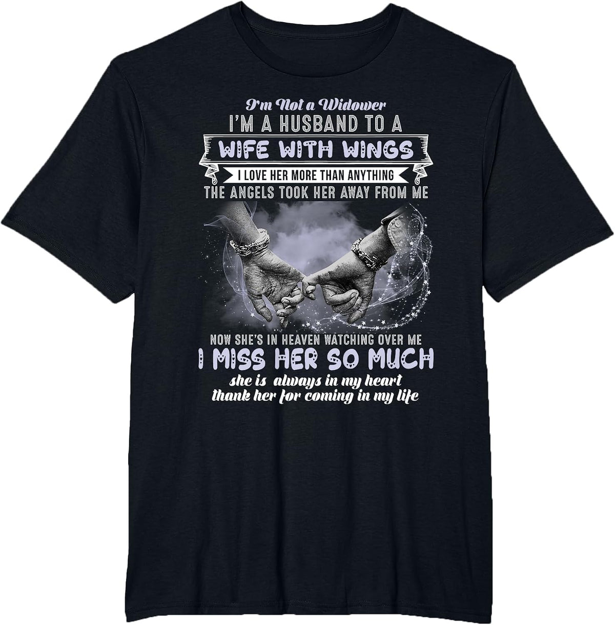 I'm Not A Widower I'm Husband to A Beautiful Wife with Wings T-Shirt - Black