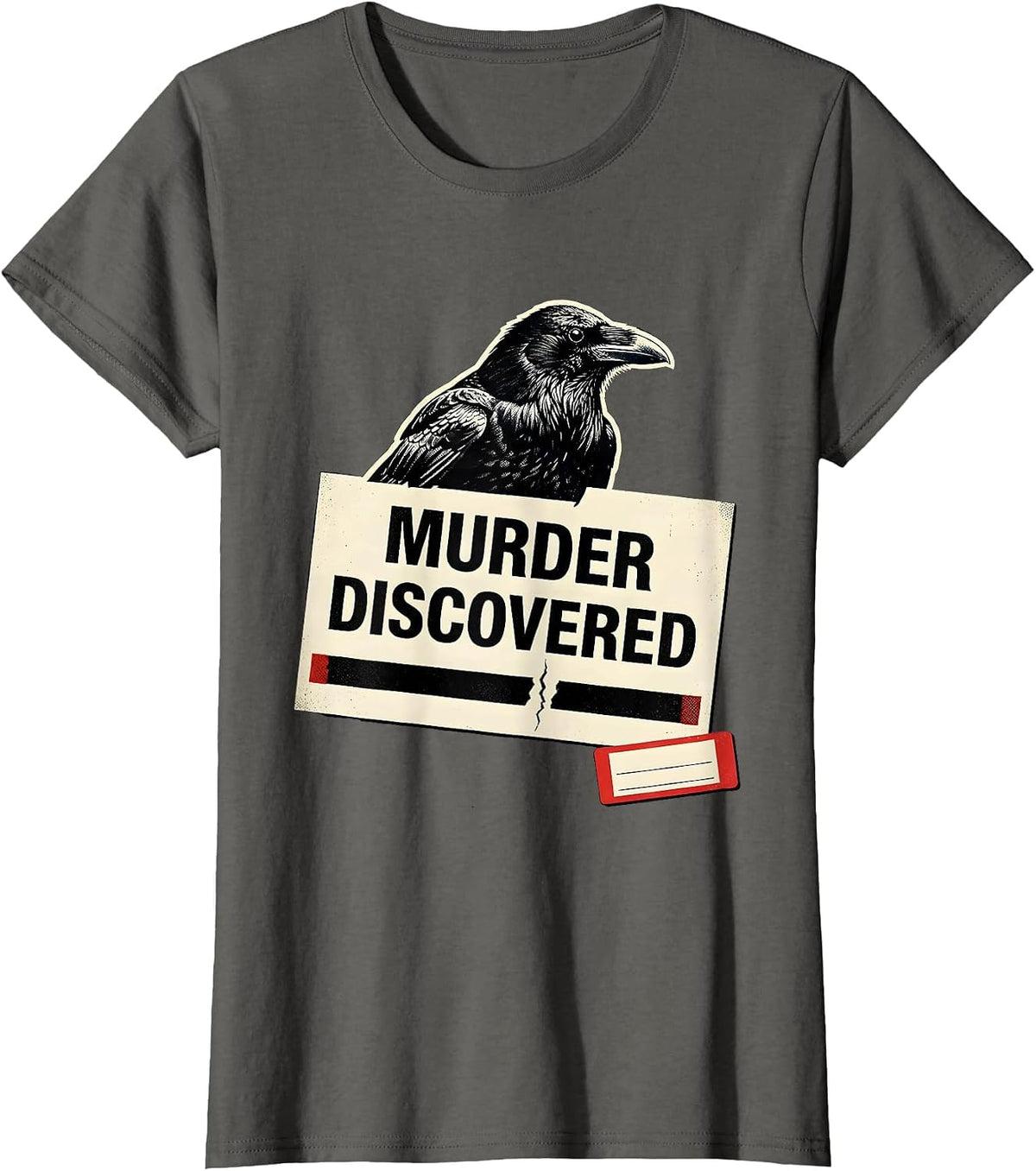 Women's Murder Discovered Dark Humor Gothic Crow Raven Bird Lover T-Shirt - Asphalt Grey