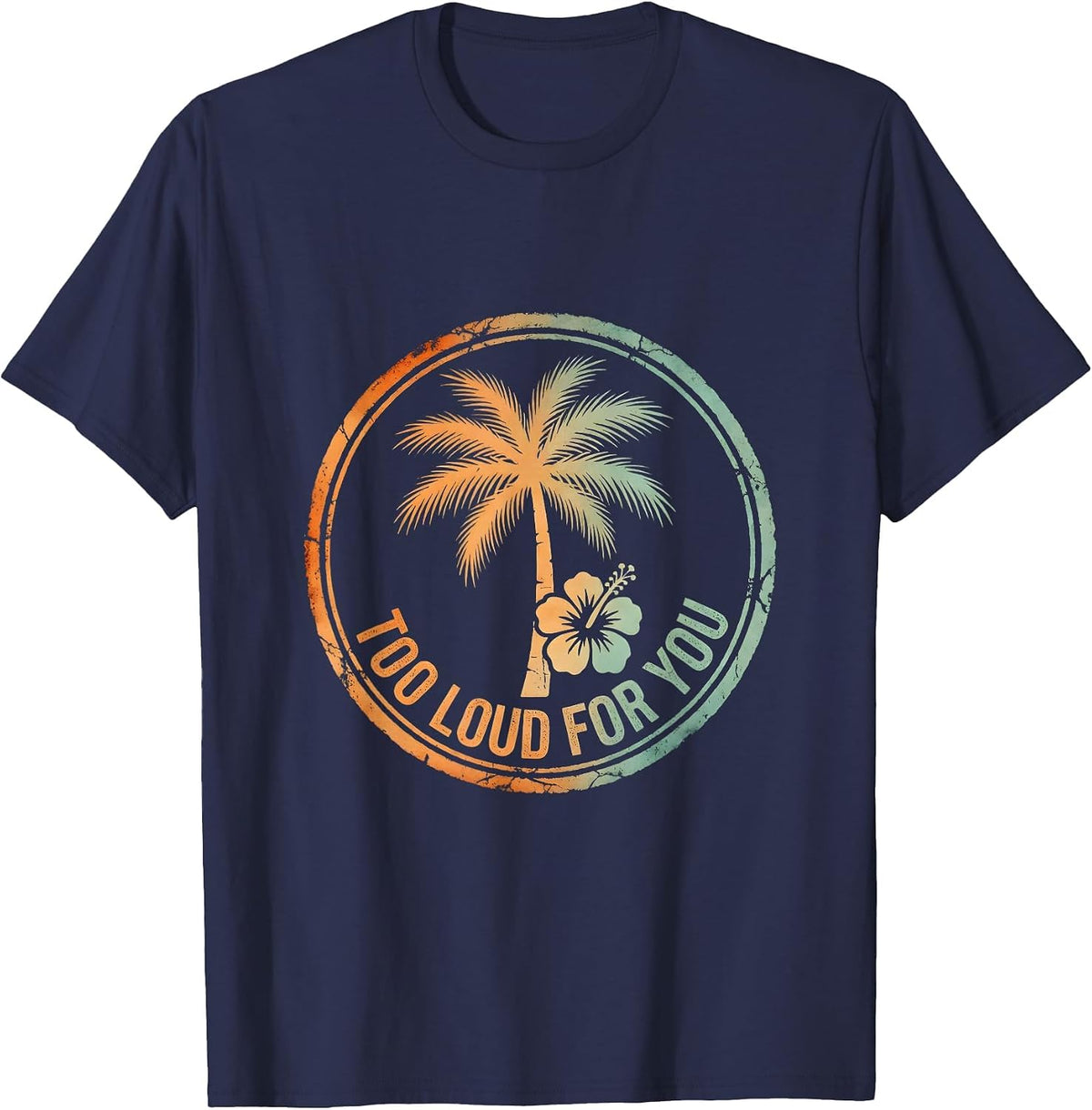 Men's Too Loud For You Grunge Rock Design T-Shirt - Navy Blue