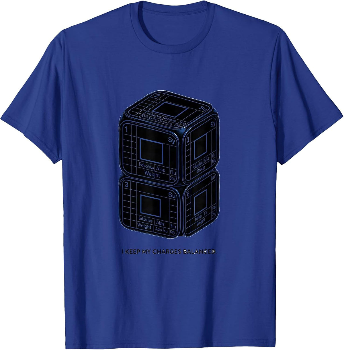 Men's I Keep My Charges Balanced Funny Chemistry Science Nerd T-Shirt - Royal Blue