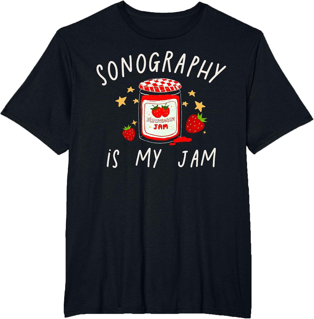 Sonograph Funny Sonography is My Jam Ultrasound Tech RDCS T-Shirt Tee for Medical Professionals - Black