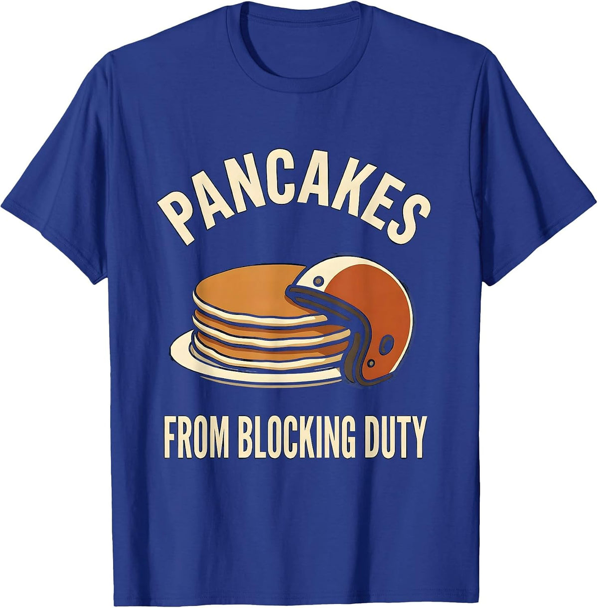 Pancakes From Blocking Duty Vintage Football Lineman Hero T-Shirt - Royal Blue