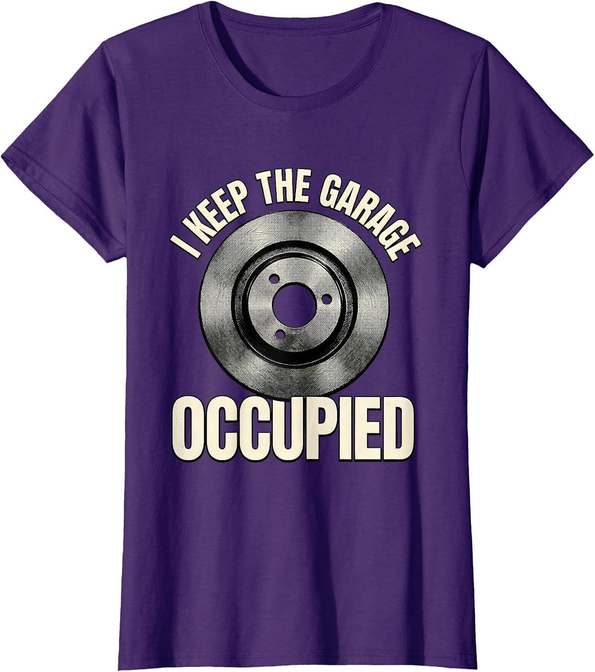 Women's I Keep The Garage Occupied Funny Car Guy Mechanic Garage T-Shirt - Purple