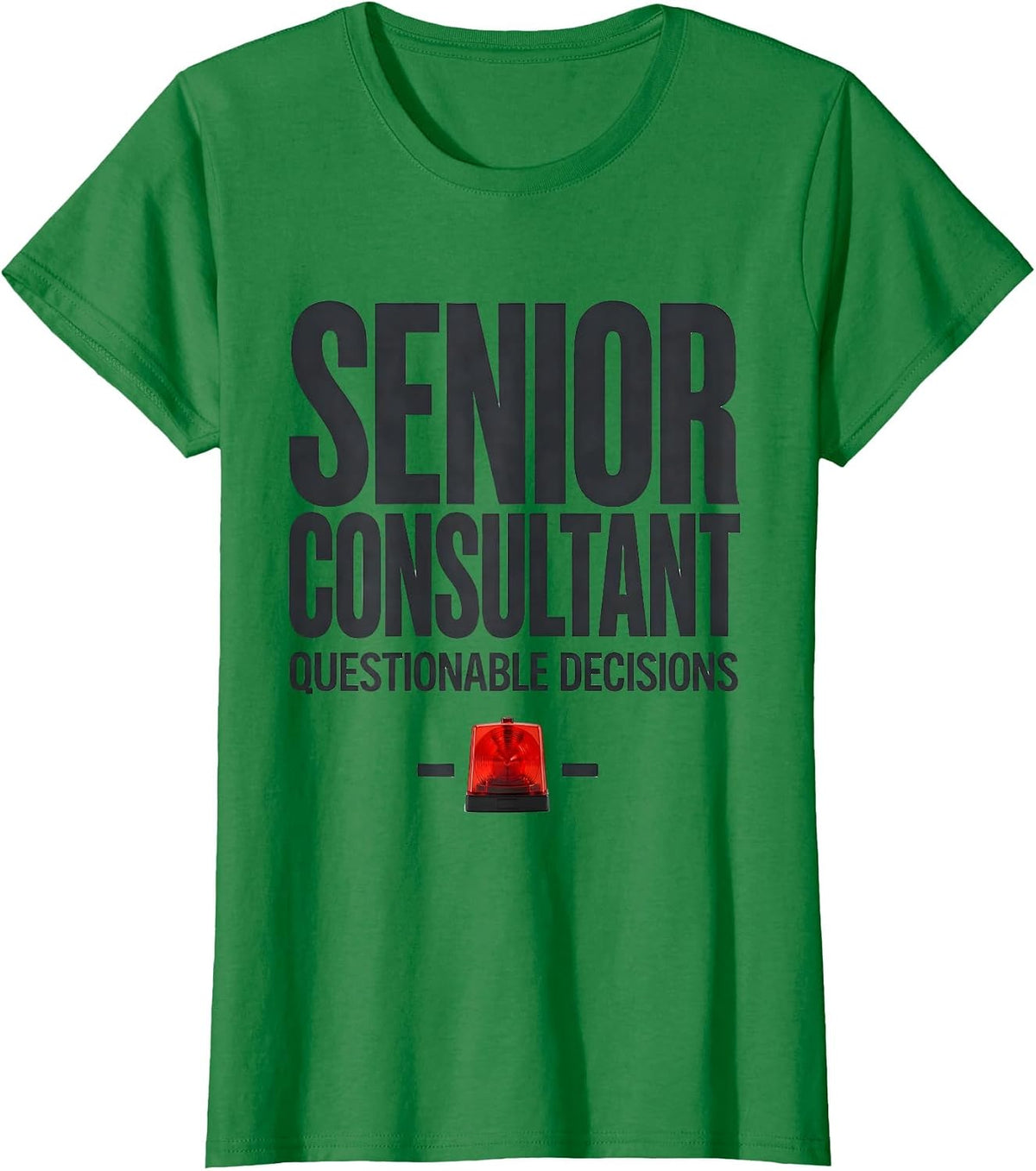 Senior Consultant, Questionable Decisions Funny EMT T-Shirt - Kelly Green
