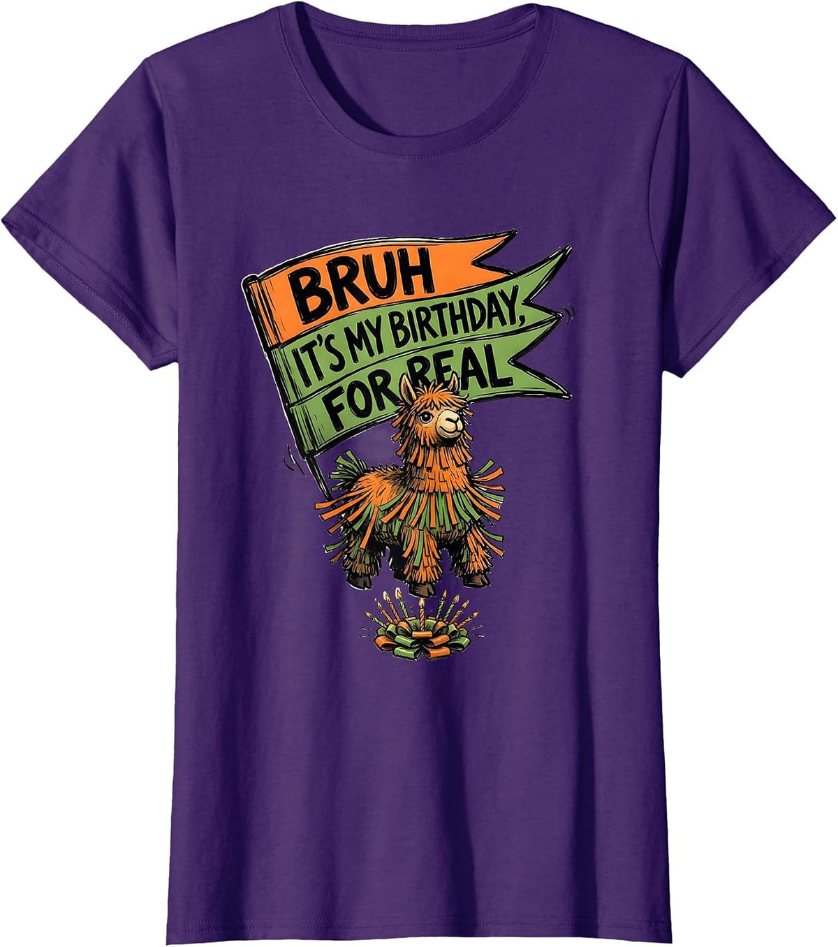 Women's Bruh It's My Birthday For Real Funny Llama Pinata Birthday T-Shirt - Purple