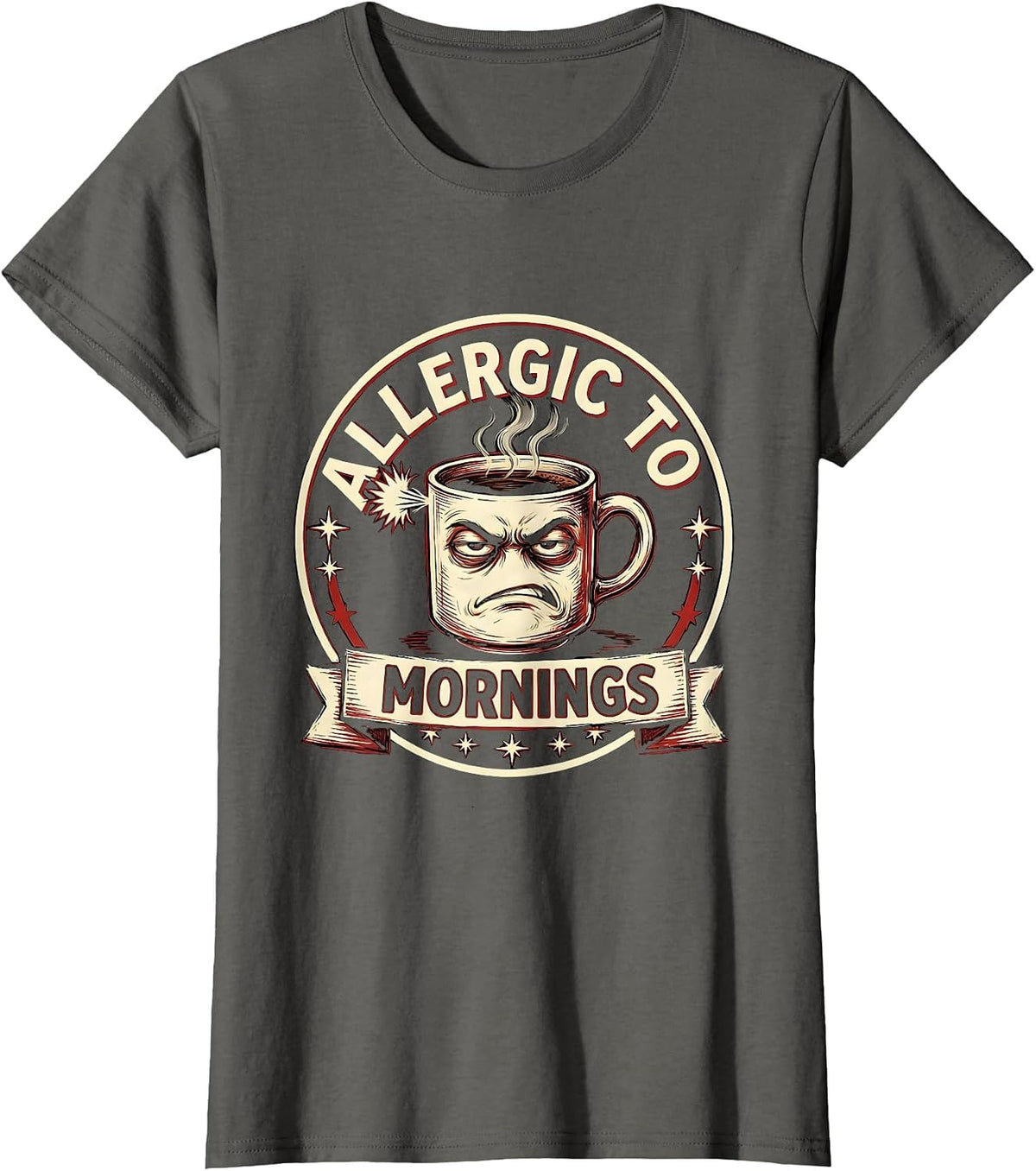 Women's Allergic To Mornings Funny Humor Design T-Shirt - Asphalt Grey