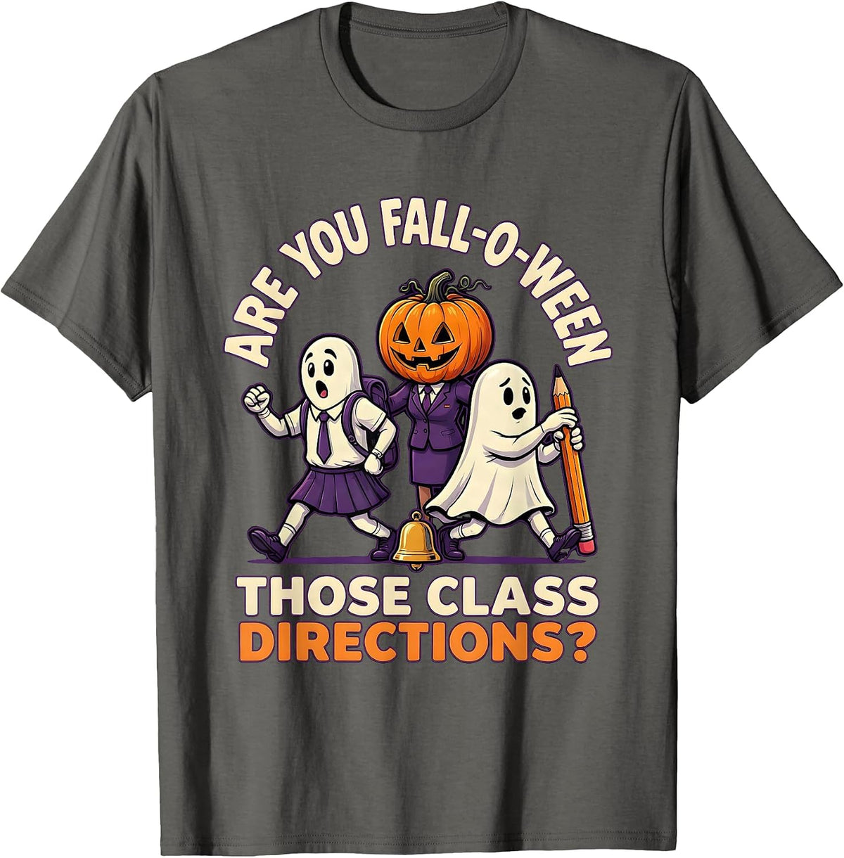 Men's Are You Fall-O-Ween Those Class Directions Teacher T-Shirt - Asphalt Grey