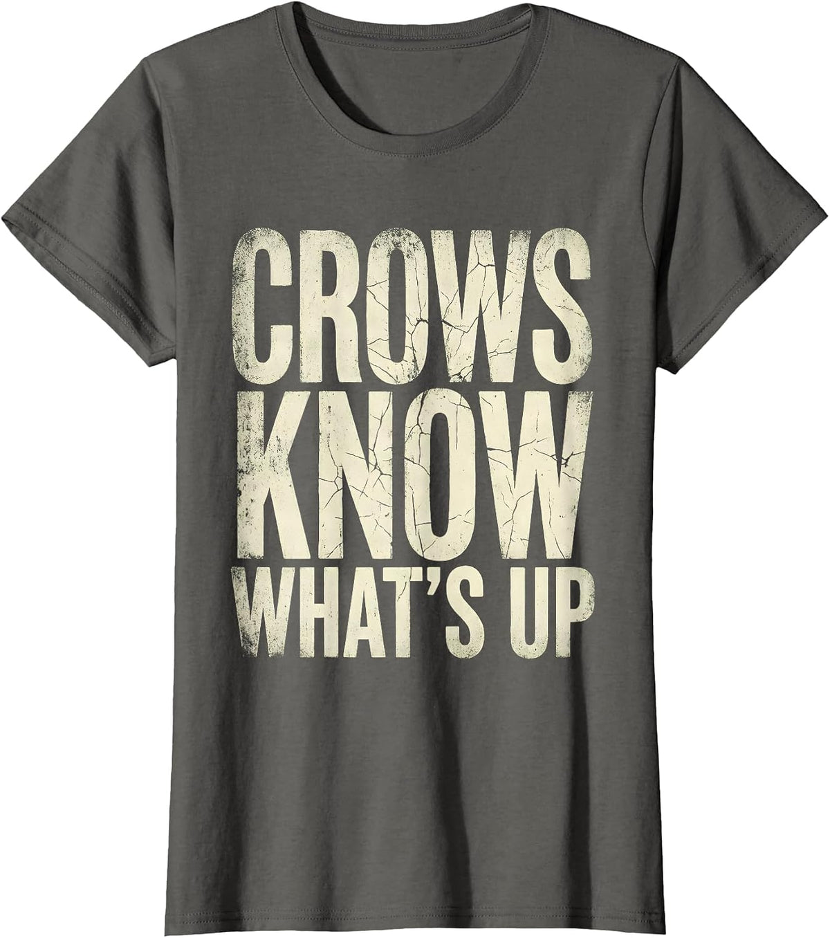 Women's Crows Know What's Up Funny Crow Design T-Shirt - Asphalt Grey