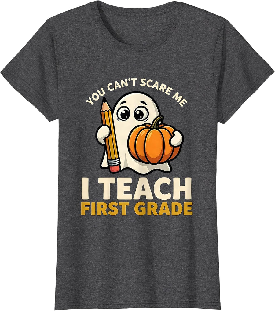 Women's You Can't Scare Me I Teach First Grade Funny Teacher T-Shirt - Dark Heather Grey