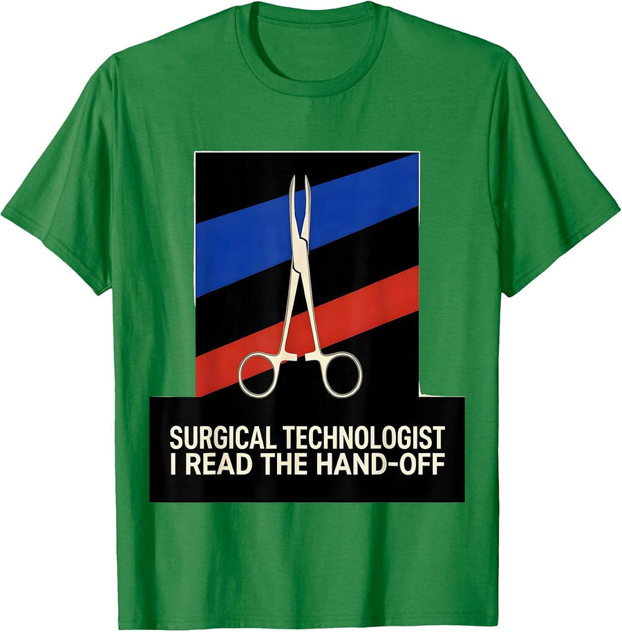 Men's Surgical Technologist, I Read The Hand-Off Medical T-Shirt - Kelly Green