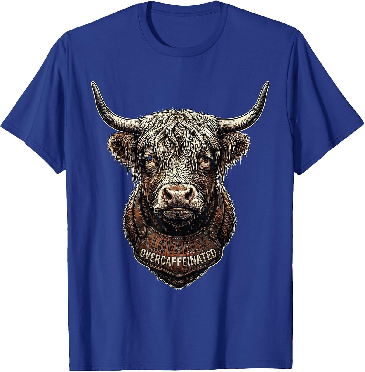 Lovably Overcaffeinated Funny Highland Cow Coffee Lover T-Shirt - Royal Blue