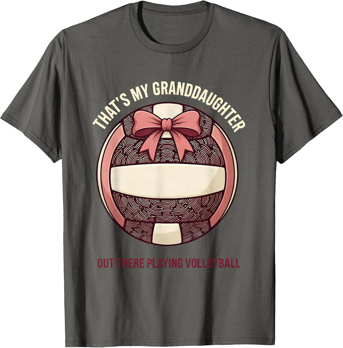 That's My Granddaughter Out There Playing Volleyball Grandma T-Shirt - Asphalt Grey