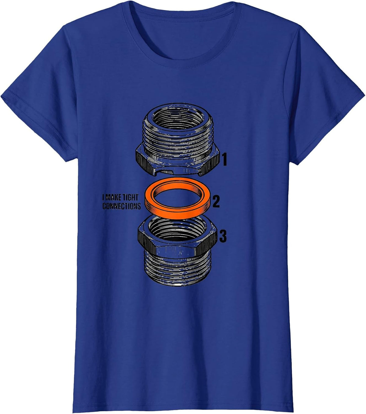 Women's I Make Tight Connections Funny Plumber Pipefitter Occupation T-Shirt - Royal Blue