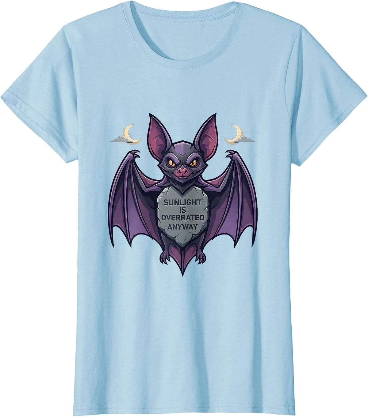 Sunlight Is Overrated Anyway Gothic Design T-Shirt - Baby Blue