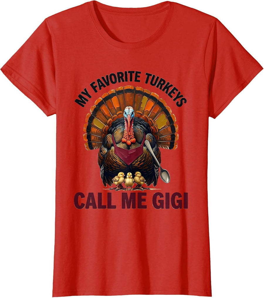 Women's My Favorite Turkeys Call Me Gigi Funny Grandma Thanksgiving T-Shirt - Red