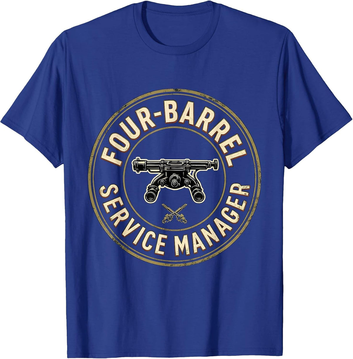 Men's Four-Barrel Service Manager Vintage Car Guy Mechanic Humor T-Shirt - Royal Blue