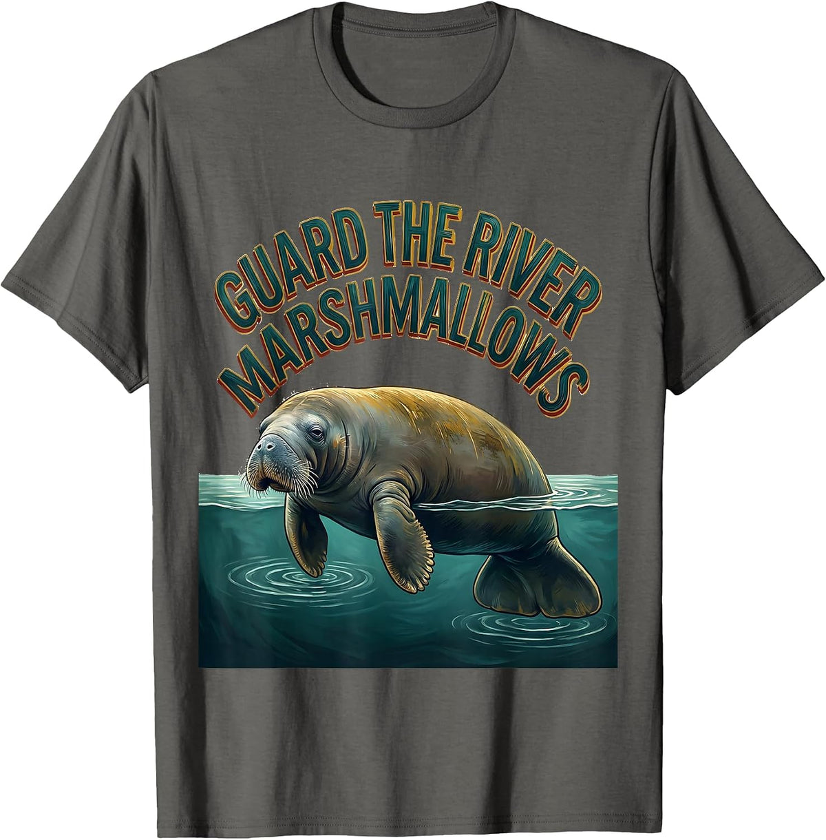 Guard The River Marshmallows Funny Manatee Lover Wildlife T-Shirt - Asphalt Grey